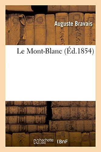 Mont blanc by bravais - le, bravais-a